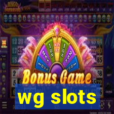 wg slots